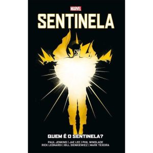 Sentinela - Quem é o Sentinela?