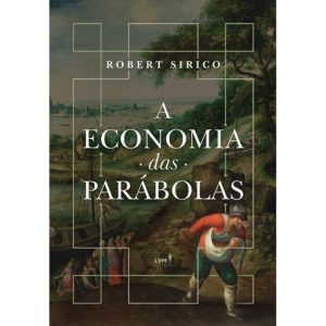 A Economia das Parábolas