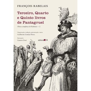 Terceiro, Quarto e Quinto Livros de Pantagruel - (Obras Completas de Rabelais - Vol. 2)