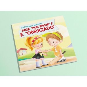 Coleção Boas Maneiras - Diga Por Favor e Obrigado