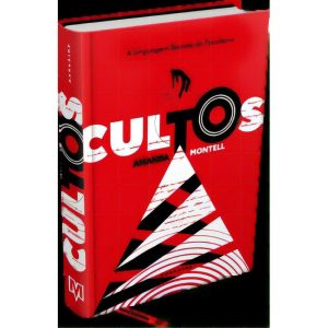 Cultos - A Linguagem Secreta do Fanatismo
