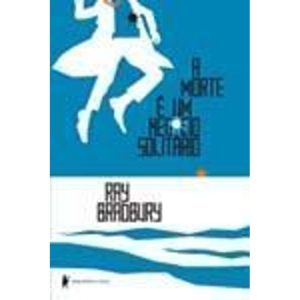 a Morte é Um Negócio Solitário