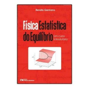 Física Estatística do Equilíbrio: Um Curso Introdutório