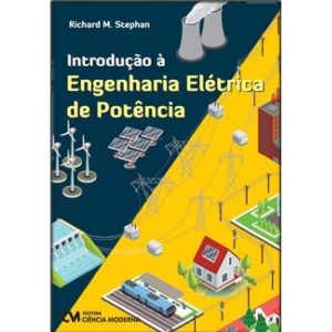 Introdução a Engenharia Elétrica de Potência