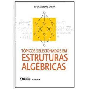 Tópicos Selecionados em Estruturas Algébricas