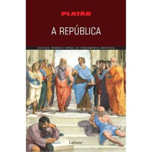 Coleção Grandes Obras do Pensamento Universal - A Republica (Platão)