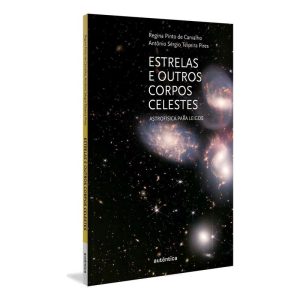 Estrelas e Outros Corpos Celestes - Astrofísica Para Leigos