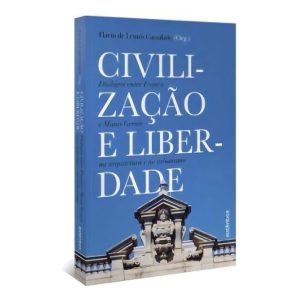 Civilização e Liberdade - Diálogos Entre França e Minas Gerais na Arquitetura e no Urbanismo