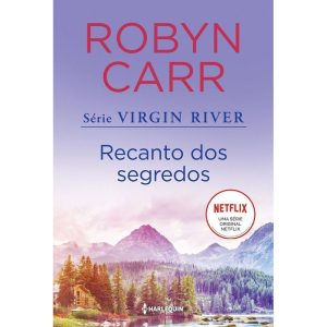 Recanto Dos Segredos - (Virgin River - Livro 3)