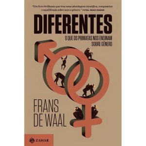 Diferentes - O Que os Primatas Nos Ensinam Sobre Gênero