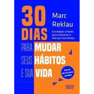 30 Dias para Mudar seus Hábitos e Sua Vida