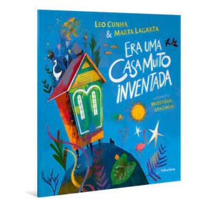 Era Uma Casa Muito Inventada