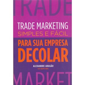 Trade Marketing Simples e Fácil