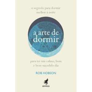A Arte De Dormir