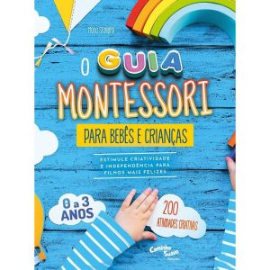 Guia Montessori Para Bebês e Crianças