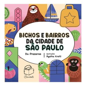 Bichos e Bairros da Cidade de São Paulo