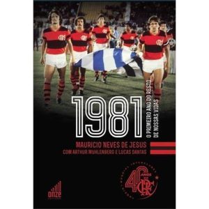 1981 - O Primeiro Ano do Resto de Nossas Vidas