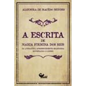 A Escrita de Maria Firmina dos Reis na Literatura Afrodescendente Brasileira