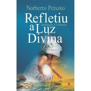 Refletiu a Luz Divina - Introdução a Umbanda