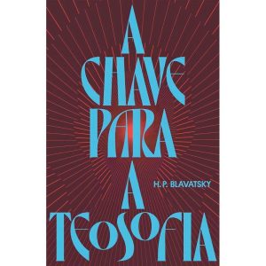 A Chave Para a Teosofia