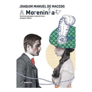 Moreninha, a - (Moderna)