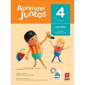 Aprender Juntos - História - 4º Ano - Ensino Fundamental - 06Ed/17
