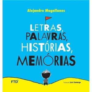 Letras, Palavras, Histórias, Memórias - Acalanto