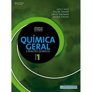 Química Geral e Reações Químicas - Vol. I