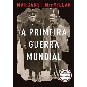 Primeira Guerra Mundial, A