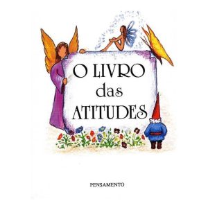 o Livro Das Atitudes - o Livro Das Atitudes