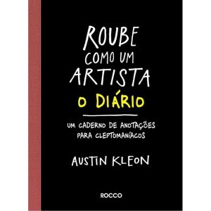 Roube Como um Artista - o Diário