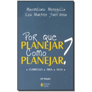 Por Que Planejar?como Planejar? Currículo, Área, Aula