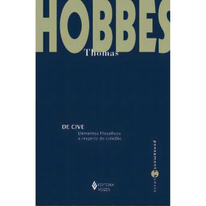 De Cive - Elementos Filosóficos a Respeito do Cidadão