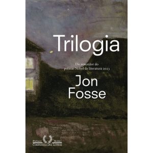 Trilogia - Vigília, Os Sonhos De Olav e Repouso - Autor Vencedor Do Nobel De Literatura 2023