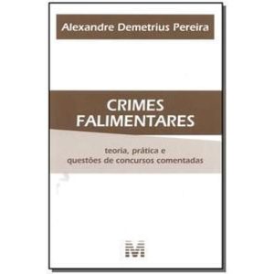 Crimes Falimentares - 1 Ed./2009