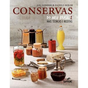 Conservas Do Meu Brasil - Livro 02