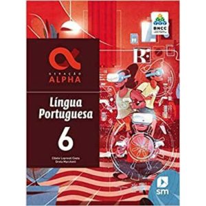 Geracao Alpha - Português 6 - 03Ed/19 - Bncc