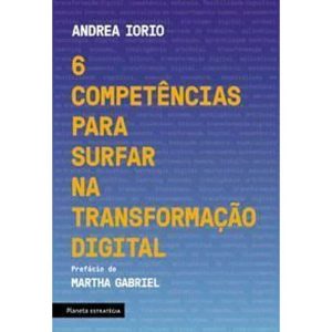 6 Competências Para Surfar na Transformação Digital