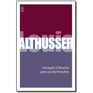 Iniciação à Filosofia Para os Não Filósofos