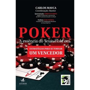 Poker a essencia do texas holdem