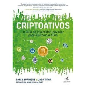 Criptoativos - O Guia do Investidor Inovador Para o Bitcoin e Além