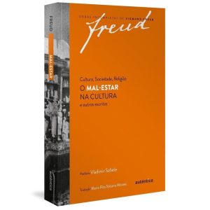 Cultura, sociedade, religião: O mal-estar na cultura e outros escritos