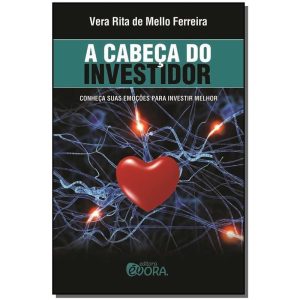 a Cabeça Do Investidor