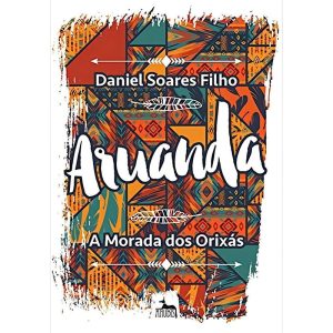 Aruanda - a Morada dos Orixas