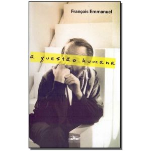A Questão Humana