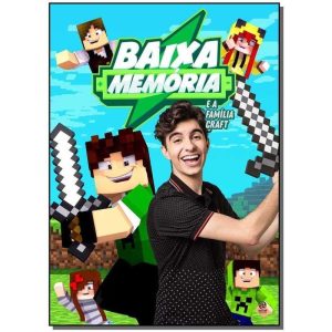 Baixamemória e a Família Craft