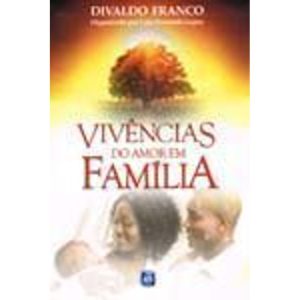 Vivências Do Amor Em Família