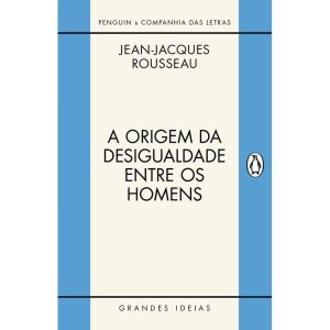 Origem da Desigualdade Entre os Homens, A