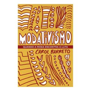 Modativismo - Quando a Moda Encontra a Luta