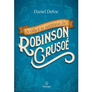 Vida e as Aventuras de Robinson Crusoe, A
